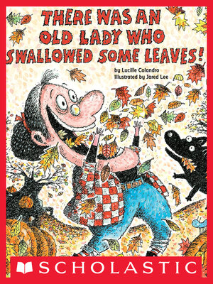 cover image of There Was An Old Lady Who Swallowed Some Leaves!